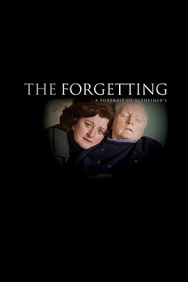 The Forgetting: A Portrait of Alzheimer's