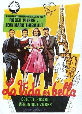 La vie est belle