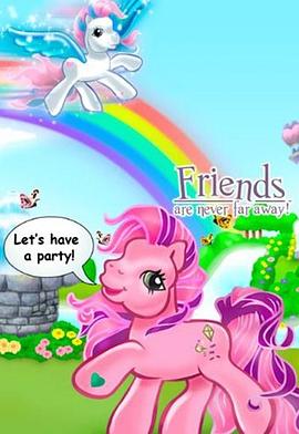 小马宝莉特辑之友谊永固 My Little Pony: Friends are Never Far Away