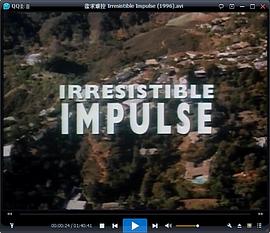 欲求难控 Irresistible Impulse