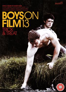男孩电影13：甜蜜招数 Boys on Film 13: Trick & Treat