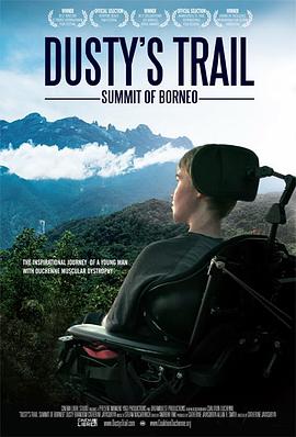 德斯堤之路：杜显氏肌肉萎缩症男孩们的生命之旅 Dusty's Trail: Summit of Borneo