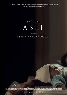 阿斯利的义务 Bağlılık Aslı