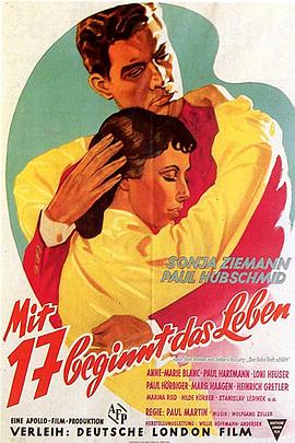 Mit siebzehn beginnt das Leben