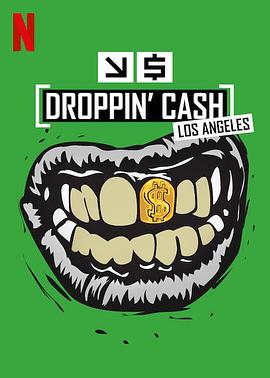 挥金人生 Droppin' Cash: Los Angeles