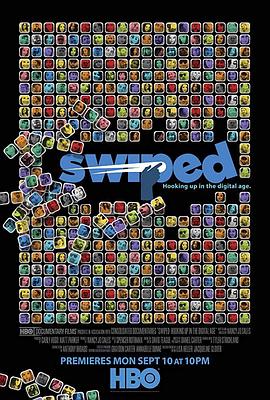 数字时代的恋爱游戏 Swiped: Hooking Up in the Digital Age