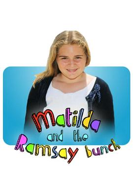 玛蒂达与拉姆齐一家 第一季 Matilda and the Ramsay Bunch Season 1