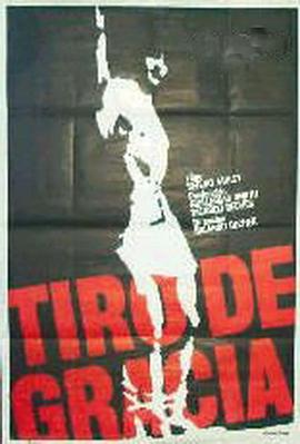 致命一击 Tiro de gracia