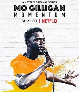 莫·吉里根：勇往直前 Mo Gilligan: Momentum