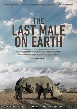 苏丹：最后的雄性犀牛 The Last Male on Earth