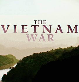 越南战争（2015） 第一季 The Vietnam War (2015) Season 1