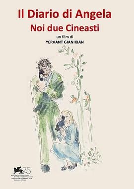 安吉拉的日记 I diari di Angela - Noi due cineasti
