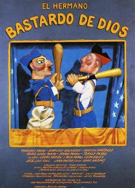 上帝的混蛋兄弟 El hermano bastardo de Dios