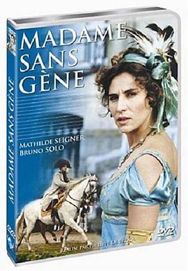 美丽夫人 Madame Sans-Gêne