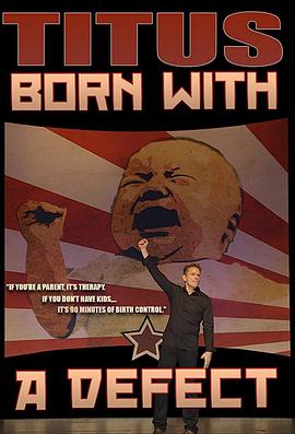克里斯托弗·泰特斯：天生缺陷 Christopher Titus: Born with a Defect
