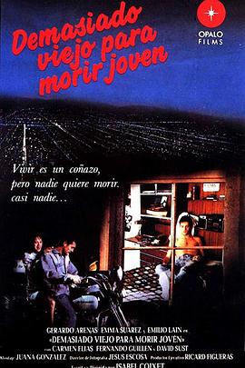 Demasiado viejo para morir joven