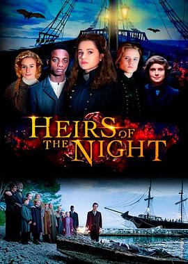 黑夜继承者 Heirs of the Night