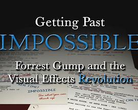 超越不可能：《阿甘正传》与视效革命 Getting Past Impossible: Forrest Gump and the Visual Effects Revolution