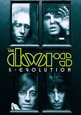 大门乐队：R-Evolution The Doors: R-Evolution