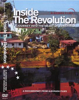 革命内部：委内瑞拉之心之旅 A Journey into the Heart of Venezuela