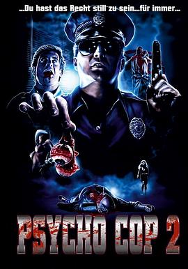 血腥警长归来 Psycho Cop Returns
