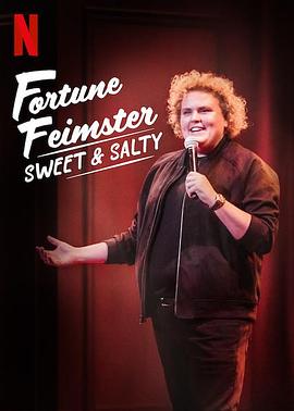 福琼·费姆斯特：甜甜咸咸 Fortune Feimster: Sweet & Salty