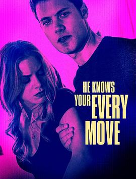 他知道你的一切举动 He Knows Your Every Move