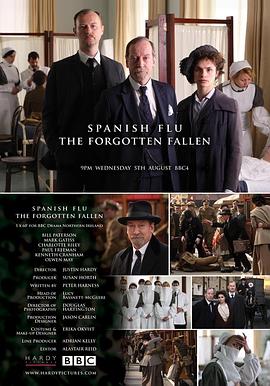 西班牙流感：被遗忘的堕落 Spanish Flu: The Forgotten Fallen