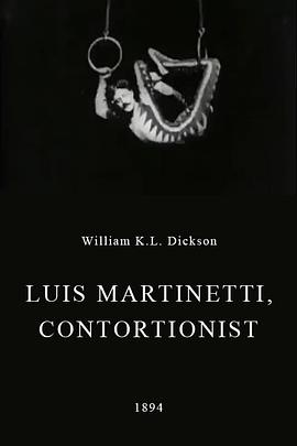 柔术演员路易斯·马迪内 Luis Martinetti, Contortionist