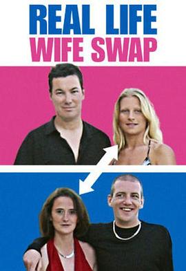 真实换妻 Real Life Wife Swap