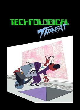 科技的威胁 Technological Threat