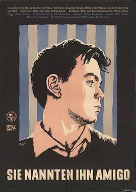 他们称他为朋友 Sie nannten ihn Amigo
