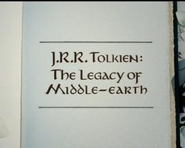 J·R·R·托尔金：中土世界的传奇 J.R.R. Tolkien: The Legacy of Middle-earth