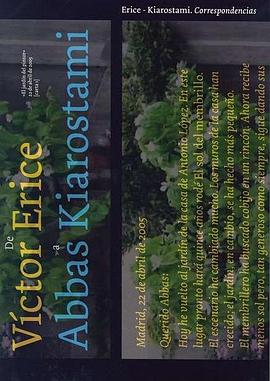 鸿雁传影：维克多·艾里斯与阿巴斯·基亚罗斯塔米往来影笺 Víctor Erice: Abbas Kiarostami: Correspondencias