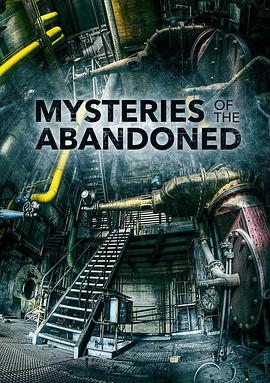 废弃建筑之谜 第五季 Mysteries of the Abandoned Season 5