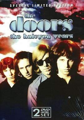 大门乐队：宁静岁月 The Doors: the Halcyon Years