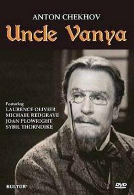 万尼亚舅舅 Uncle Vanya