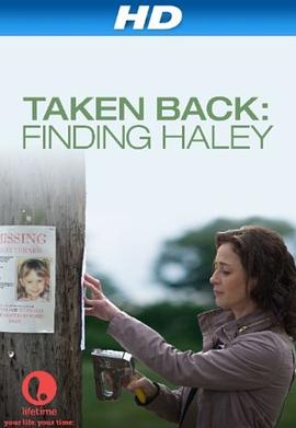 寻女记 Taken.Back.Finding.Haley