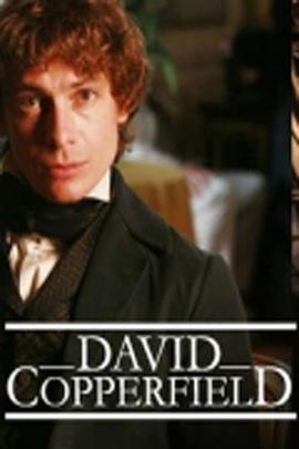 大卫·科波菲尔 David Copperfield