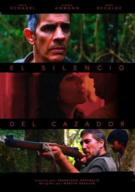 猎人的沉默 El Silencio del Cazador