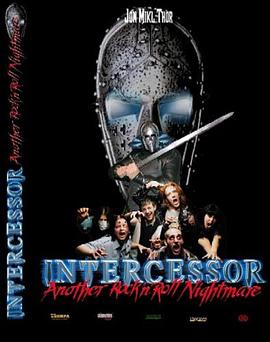 又一场摇滚噩梦 Intercessor: Another Rock 'N' Roll Nightmare