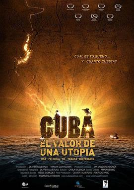 古巴，乌托邦的价值 Cuba, el valor de una utopía