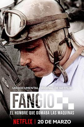 极速人生：方吉奥的故事 Fangio: El hombre que domaba las máquinas