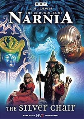 纳尼亚传奇：银椅 The Chronicles of Narnia - The Silver Chair