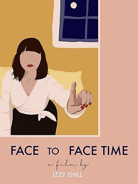 面对面时间 Face To Face Time
