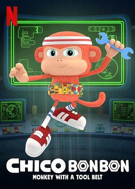 奇哥·蹦蹦和他的工具箱 第一季 Chico Bon Bon: Monkey with a Tool Belt Season 1