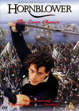 怒海英雄：决斗 Hornblower: The Even Chance