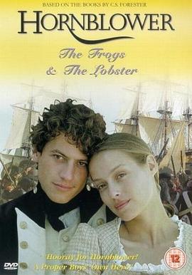 怒海英雄：错误的战争 Hornblower: The Frogs and the Lobsters