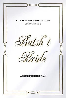 我的疯狂新娘 Batsh*t Bride