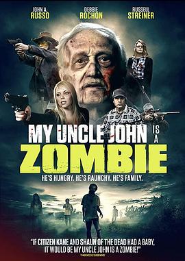 我的约翰叔叔是僵尸 My Uncle John Is a Zombie!
